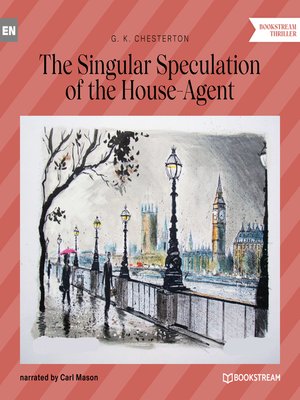 cover image of The Singular Speculation of the House-Agent
